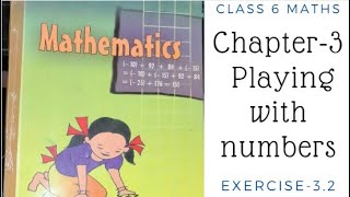 class 6 ncert maths chapter3 exercise 3.2| class 6 maths playing with numbers