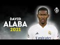 David Alaba 2021 - Welcome To Real Madrid - Defensive Skills and Goals - HD