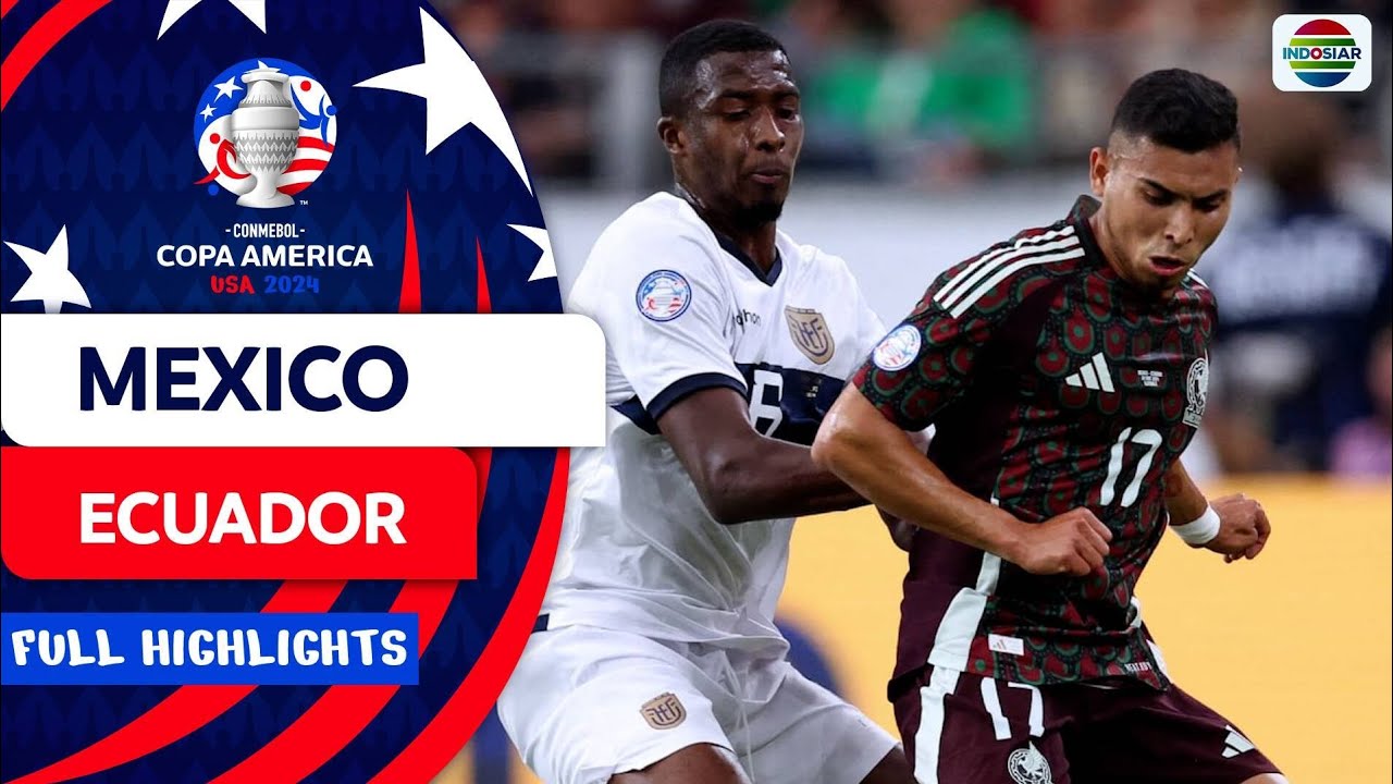 Mexico vs Ecuador full highlights 2 July 2024