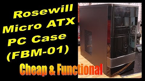 Rosewill Micro ATX PC Case (FBM-01) - Cheap & Functional!