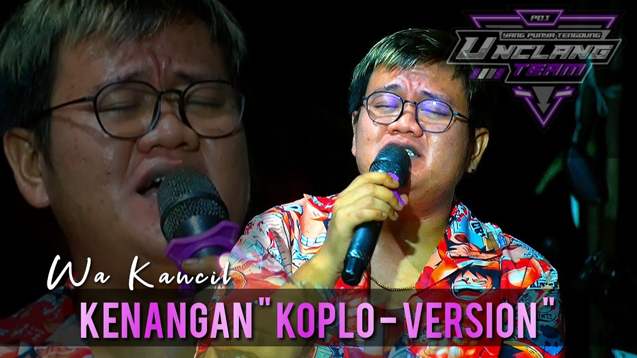 KENANGAN 🔴 KOPLO - VERSION❗❗❗Wa Kancil ( EDISI LATIHAN TEAM UNCLANG )