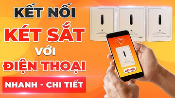 Hướng dẫn kết nối két sắt thông minh Aifeibao với app điện thoại