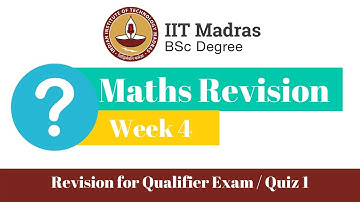 Maths Revision Week 4 | Qualifier Exam/Quiz 1 | IIT Madras Online Degree