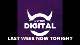 Demon Digital Last Week Now Tonight New Look Titles - 2025-Present