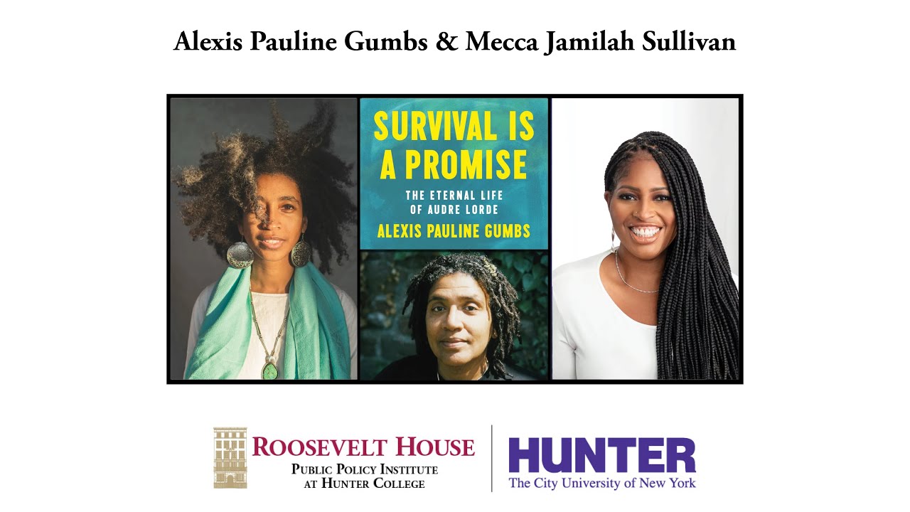 Alexis Pauline Gumbs — Survival Is a Promise: The Eternal Life of Audre Lorde