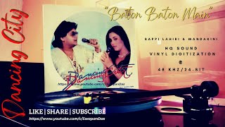 Baton Baton Main | DANCING CITY ((STEREO)) | Bappi Lahiri & Mandakini | HQ AUDIO SOUND| LP Vinyl Rip