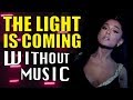 ARIANA GRANDE - The Light Is Coming ft. Nicki Minaj (#WITHOUTMUSIC Parody)