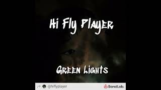 Hi Fly Player - Green Lights