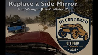 Replace Jeep JT Gladiator or JL Wrangler Side Mirror