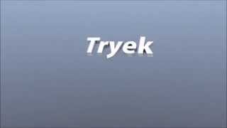 Tryek | Intro (I Made It Myself)