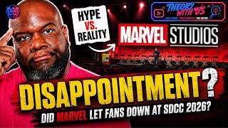 Did Marvel Studios Let Fans Down at SDCC 2026?