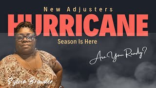 New Adjusters, Hurricane season is here. Are you ready for deployment?