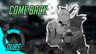 Ovewatch Dubs: Come Back (ft SeigiVA)