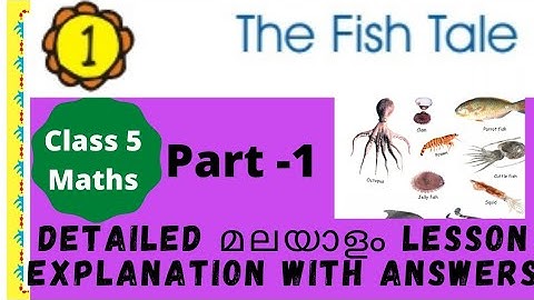 Class 5 maths /chapter -1 /The fish tale/in malayalam with ncert solutions