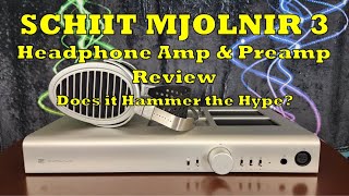 Schiit Mjolnir 3 - A Powerful Tool If Ye Headphone Be Worthy