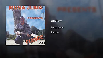 MUSA JUMA~ANDREW