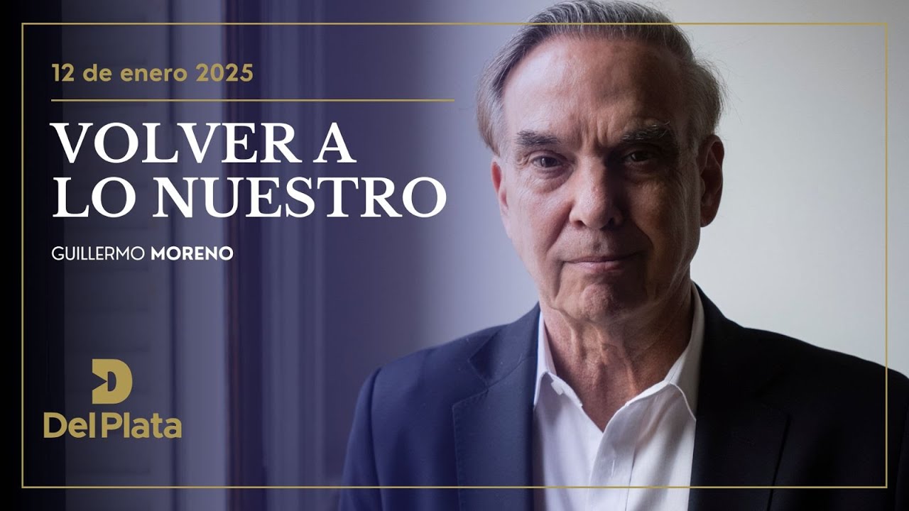 Volver a lo nuestro con Guillermo Moreno - Radio del Plata AM 1030