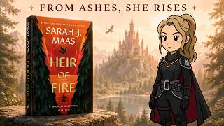 Heir of Fire by Sarah J. Maas | Animated Summary