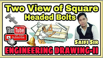 Two View of a Square Headed Bolts, How to Draw 2D View, Engineering Drawing-II, #Saifim03 👍🏻