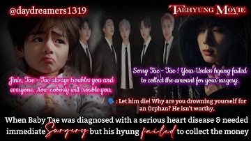 When Baby Tae diagnosed with a serious heart disease & needed surgery [Taehyung One Shot] [Movie 🎥🍿]