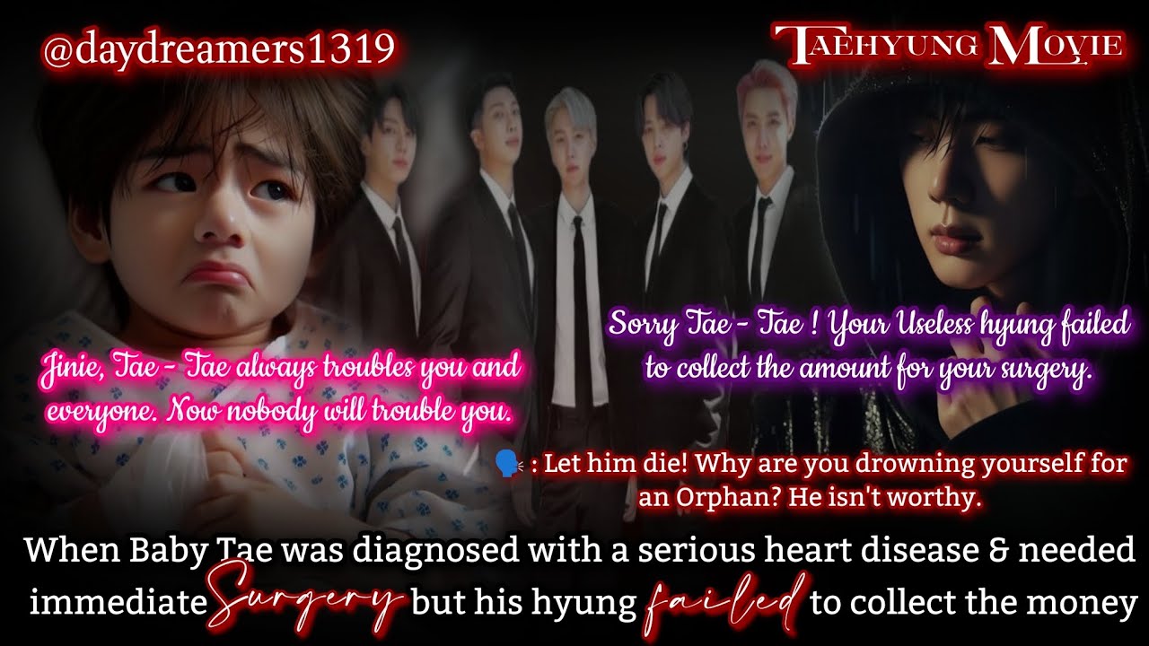When Baby Tae diagnosed with a serious heart disease & needed surgery [Taehyung One Shot] [Movie 🎥🍿]