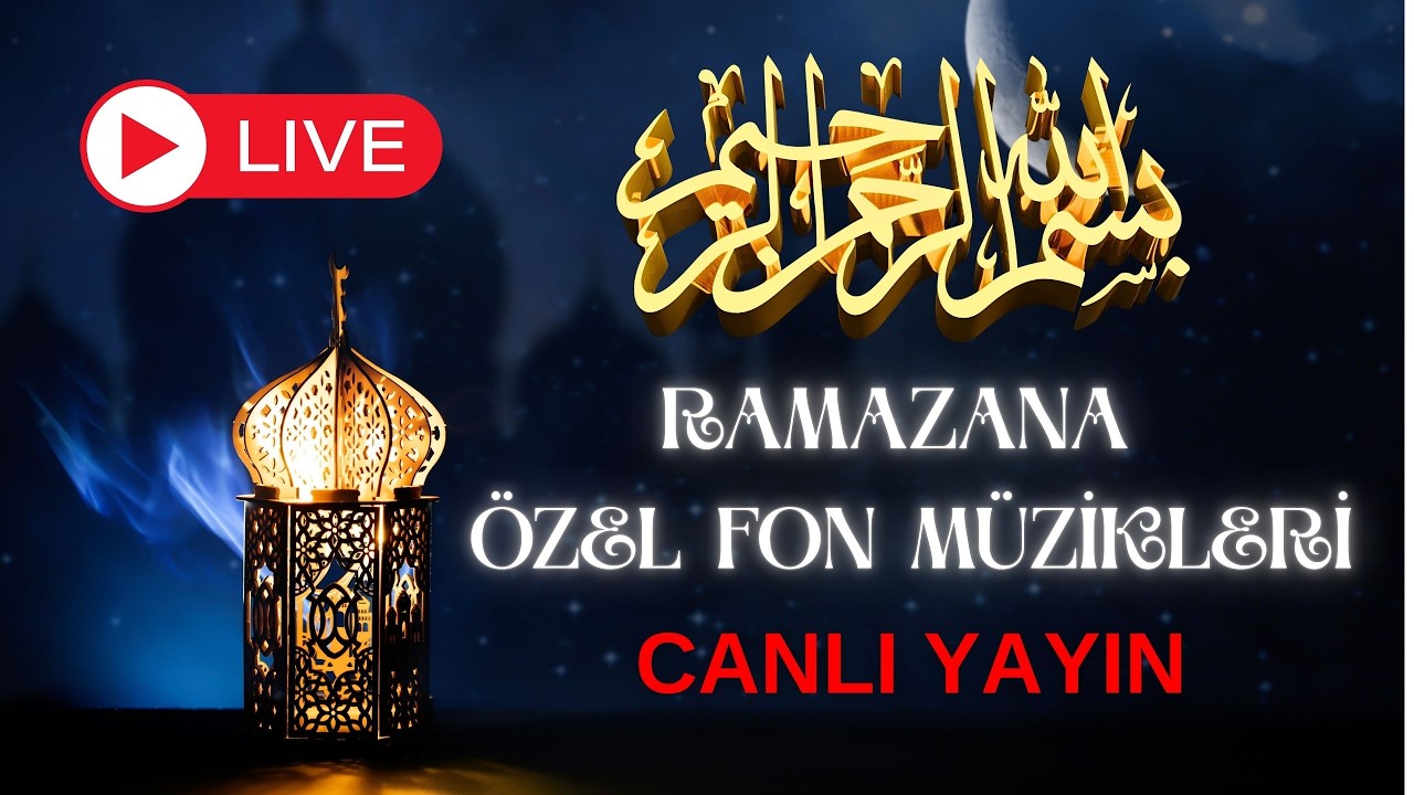 RAMAZAN Fon Müzikleri 🌙 İftar & Sahur İçin Huzur Veren Sözsüz Müzikler