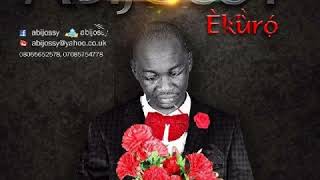 Abijossy Ekuro(Official Audio)