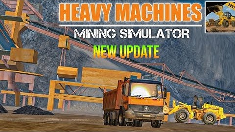 Heavy machine and mining simulator Gameplay Android HD