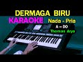 DERMAGA BIRU - Thomas Arya | KARAOKE Nada Pria [A=DO]