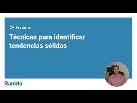 Técnicas para identificar tendencias sólidas
