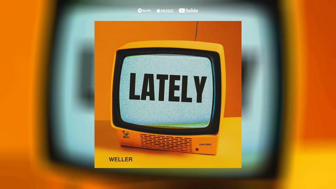 Watch Weller - Lately on YouTube Watch Weller - Lately on YouTube