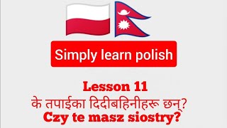 lesson 11-Polish to Nepali Do you have...?