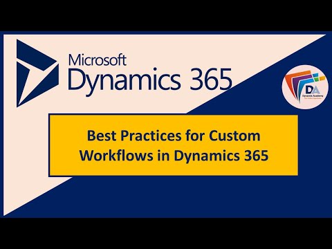 Best Practices for Custom Workflows in Dynamics 365
