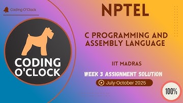 NPTEL C Programming and Assembly Language Week 3 QUIZ Solution July-October 2025 IIT Madras