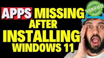 Apps Missing After Installing Windows 11