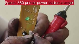 Epson I380 printer power button change Full printer service one click mein on machine on