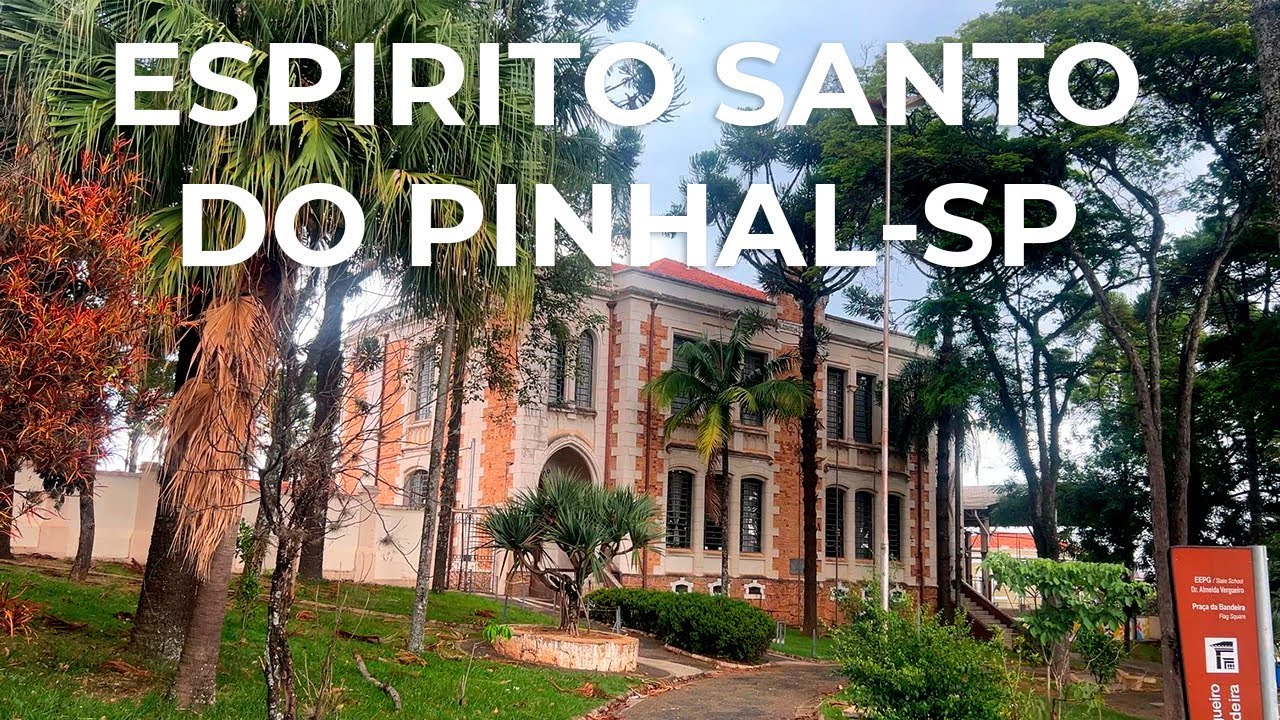CIDADE DE ESPÍRITO SANTO DO PINHAL ( parte 2 )