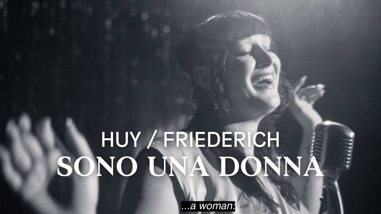 SONO UNA DONNA // Lisa Charlotte Friederich & Rike Huy - YouTube
