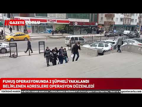 Tekirdağ’da fuhuş operasyonunda