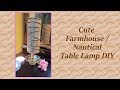 Dollar Tree and Daiso, DIY Farmhouse / Nautical Table Lamp