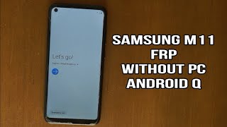 Samsung Galaxy M11 FRP | M115F FRP | Bypass Google account without PC