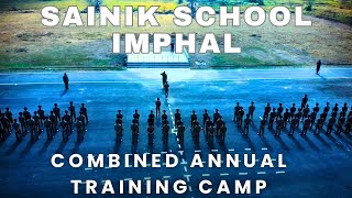 Combined Annual Training Camp | NCC Camp | Sainik School Imphal | 2025-26