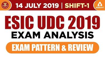 ESIC UDC 2019 Exam Analysis | 14 July | Shift 1 | Exam Pattern and Review