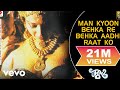 Mann Kyoon Behka Re Behka Aadhi Raat Ko - Utsav | Rekha | Lata Mangeshkar | Asha Bhosle