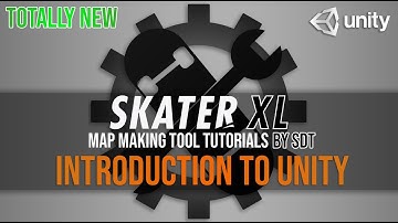SkaterXL Map Making Tool Tutorials | Introduction to Unity
