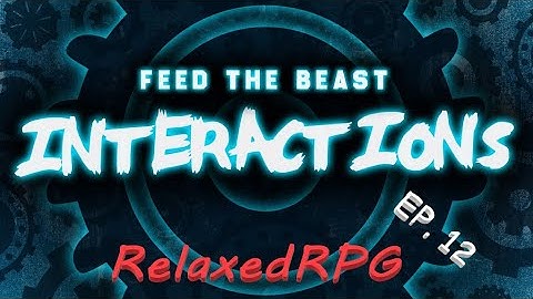 Minecraft - FTB Interactions Let