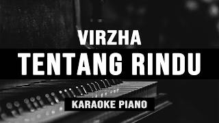 Tentang Rindu - Virzha (Karaoke Piano)