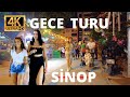 Snop gece turu  4k sinop geceleri  sinop sokaklar  snop turkey