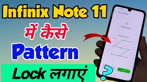 infinix Note 11 mein Pattern lock Setting kaise lagaye | How to Set Pattern Lock in infinix Note 11