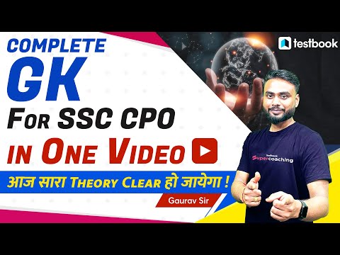 Complete GK for SSC CPO in One Video | SSC CPO GK GS Classes 2022 | SSC GK By Gaurav Sir